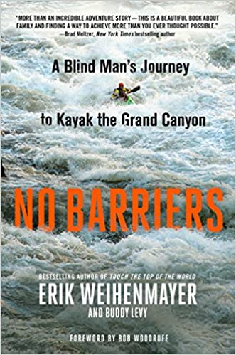 No Barriers: A Blind Man's Journey to Kayak the Grand Canyon book cover.