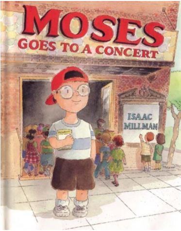 Book cover from the book named "Moses Goes to a Concert" written by Isaac Millman.
