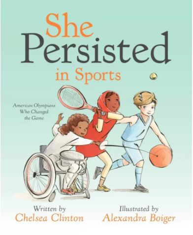 Book cover from the book named "She Persisted In Sports" written by Chelsea Clinton.