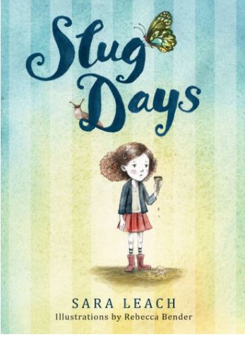 Book cover from the book named "Slug Days" written by Sara Leach.