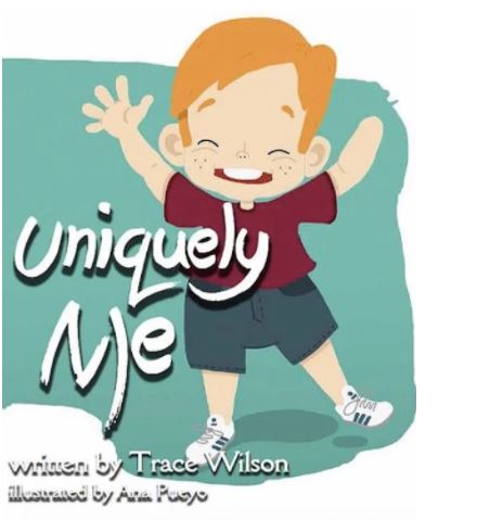 Book cover from the book named "Uniquely Me" written by Trace Wilson.