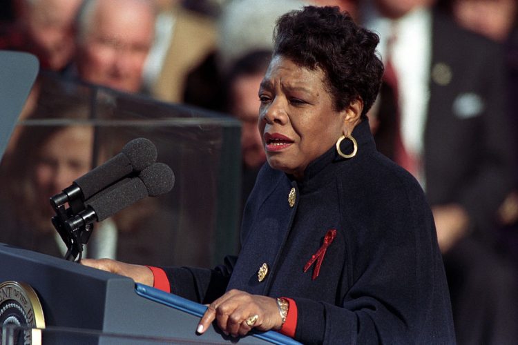 Maya Angelou.